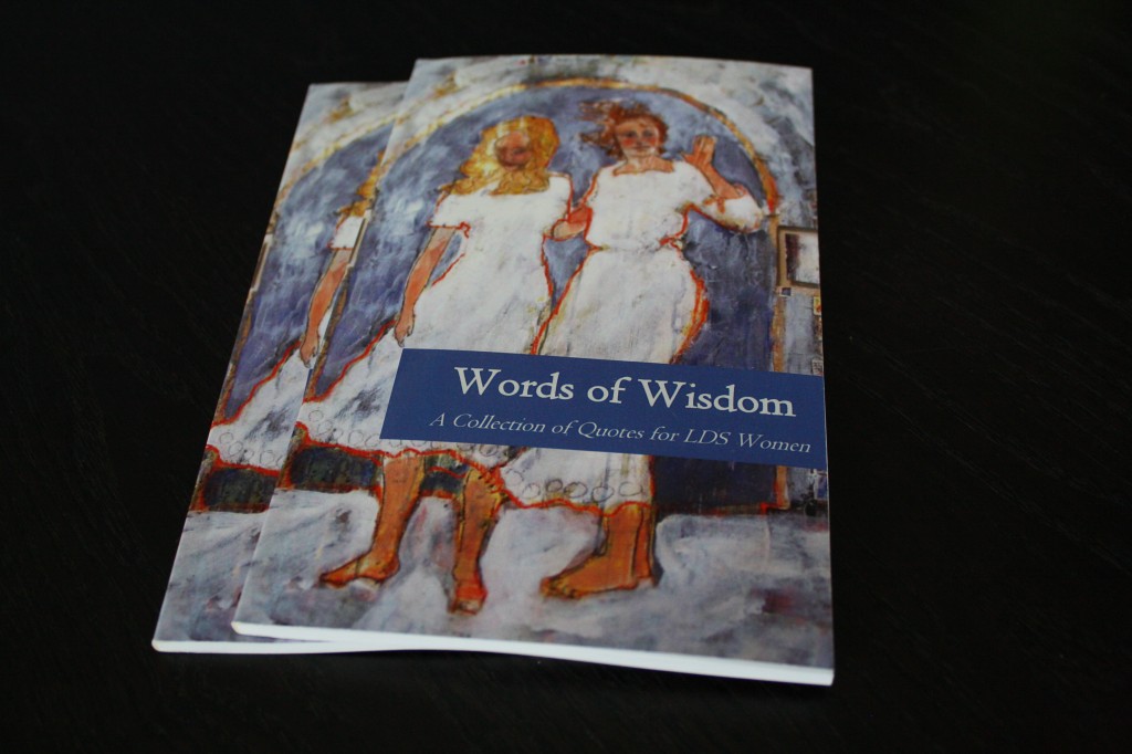 Update–First Edition of Words of Wisdom is Now Available!